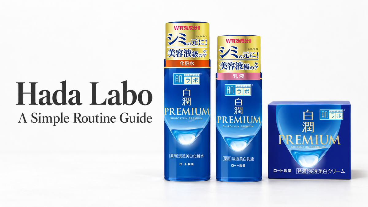 Hada Labo Shirojyun Premium lotion, milk and cream packaging beside the routine guide title